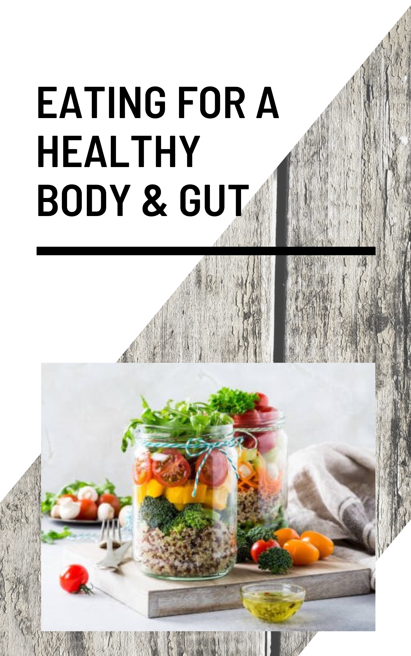 Eating for a Healthy Body & Gut